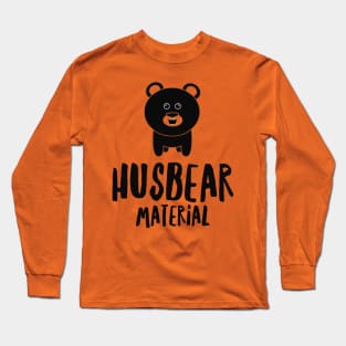 Husbear Material Long Sleeve T-Shirt